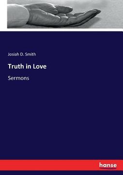 portada Truth in Love: Sermons (en Inglés)