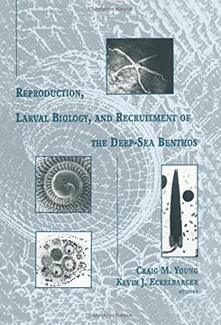 portada Reproduction, Larval Biology, and Recruitment of the Deep-Sea Benthos (in English)