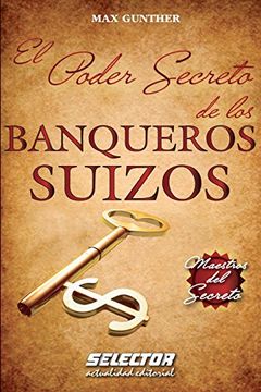 portada El Poder Secreto de los Banqueros Suizos (in Spanish)