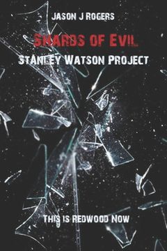 portada Shards of Evil: Stanley Watson Project (in English)
