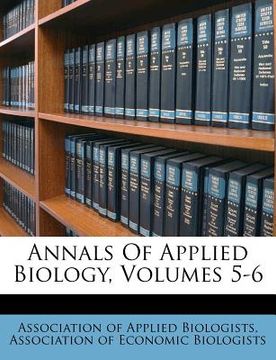 portada annals of applied biology, volumes 5-6 (en Inglés)