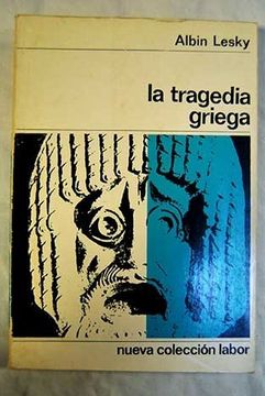 Libro La Tragedia Griega De Albin Lesky - Buscalibre