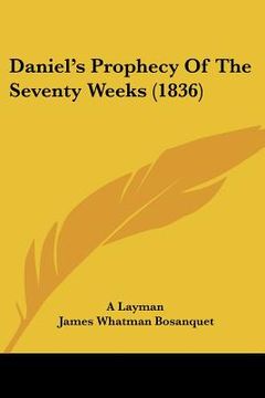 portada daniel's prophecy of the seventy weeks (1836) (en Inglés)