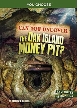portada Can you Uncover the oak Island Money Pit? An Interactive Treasure Adventure (You Choose: Treasure Hunters) 