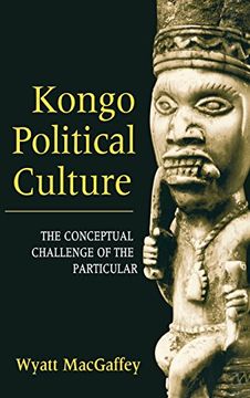 portada Kongo Political Culture: The Conceptual Challenge of the Particular (in English)