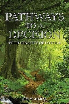 portada Pathways to a Decision: With Ignatius of Loyola (en Inglés)
