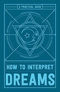 portada How to Interpret Dreams: A Practical Guide 