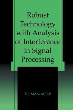 portada Robust Technology with Analysis of Interference in Signal Processing (in English)