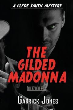 portada The Gilded Madonna: A Clyde Smith Mystery (en Inglés)