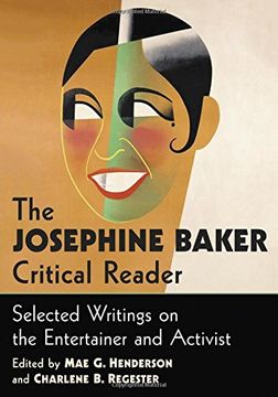 portada The Josephine Baker Critical Reader: Selected Writings on the Entertainer and Activist