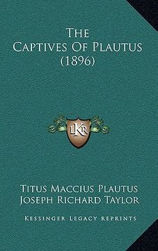 portada the captives of plautus (1896) (en Inglés)