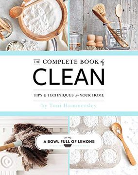 portada The Complete Book of Clean: Tips & Techniques for Your Home (en Inglés)
