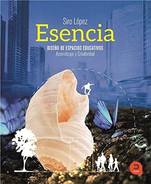 portada Esencia: Diseño de Espacios Educativos: Aprendizaje y Creatividad (Expresarte) (in Spanish)