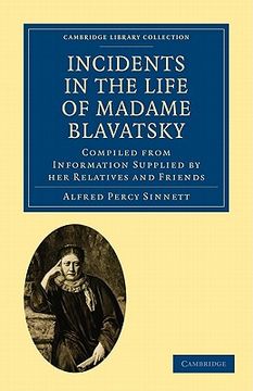 portada Incidents in the Life of Madame Blavatsky Paperback (Cambridge Library Collection - Spiritualism and Esoteric Knowledge) (in English)