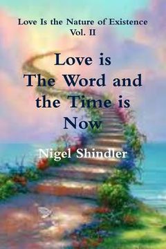 portada Love is The Word and the Time is Now (en Inglés)