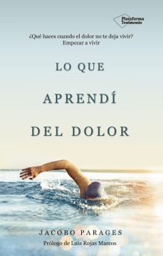 portada Lo que Aprendí del Dolor: Qué Haces Cuando el Dolor no te Deja Vivir? Empezar a Vivir (in Spanish)