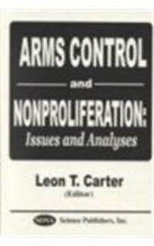 portada arms control and nonproliferation: issues and analyses (en Inglés)