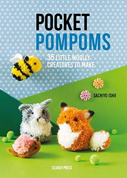 portada Pocket Pompoms: 35 Little Woolly Creatures to Make (en Inglés)