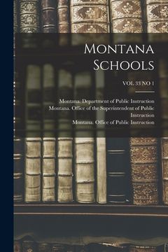 portada Montana Schools; VOL 33 NO 1 (en Inglés)