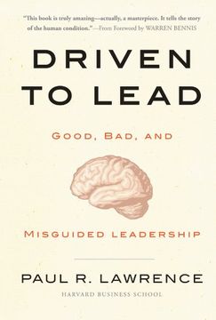 portada Driven to Lead: Good, Bad, and Misguided Leadership (en Inglés)