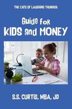portada The Cats of Laughing Thunder: Guide for Kids and Money (en Inglés)