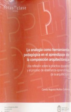 portada La Analogia Como Herramienta Pedagogica en el Aprendizaje de la Composicion Arquitectonica (in Spanish)
