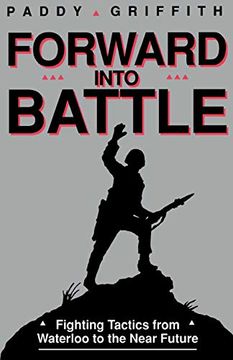 portada Forward Into Battle: Fighting Tactics From Waterloo to the Near Future 