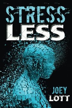 portada Stress Less: Targeting the Physiological Roots of Stress