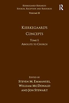 portada Volume 15, Tome i: Kierkegaard's Concepts (Kierkegaard Research: Sources, Reception and Resources) (in English)