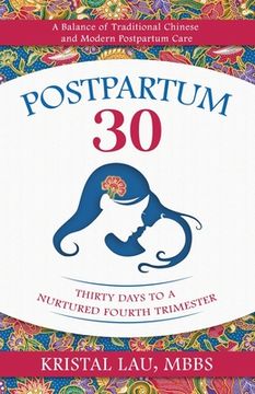 portada Postpartum 30: Thirty Days to a Nurtured Fourth Trimester