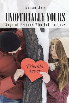 portada Unofficially Yours: Saga of Friends Who Fell in Love