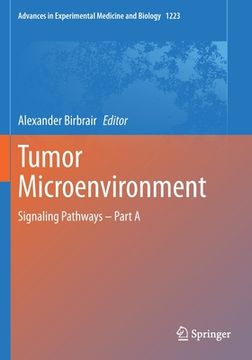portada Tumor Microenvironment: Signaling Pathways - Part a (en Inglés)