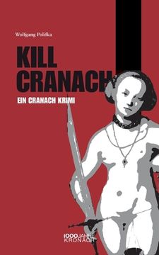 portada Killcranach: Ein Cranach Krimi (en Alemán)