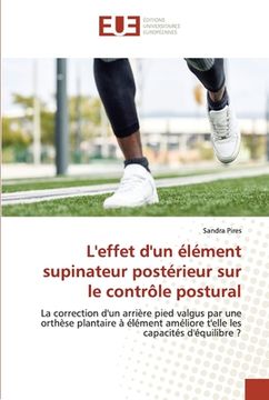 portada L'effet d'un élément supinateur postérieur sur le contrôle postural (en Francés)