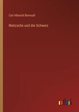 portada Nietzsche und die Schweiz (en Alemán)