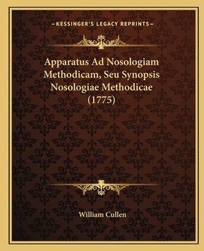 portada Apparatus Ad Nosologiam Methodicam, Seu Synopsis Nosologiae Methodicae (1775) (in Latin)