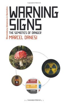 portada Warning Signs: The Semiotics of Danger (Bloomsbury Advances in Semiotics) (in English)