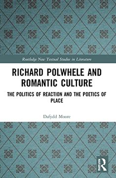 portada Richard Polwhele and Romantic Culture (Routledge new Textual Studies in Literature) (en Inglés)