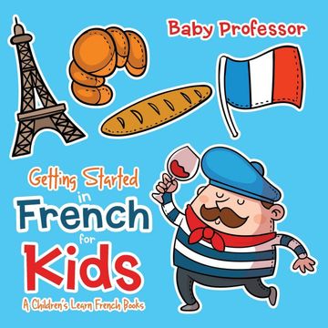 portada Getting Started in French for Kids | a Children'S Learn French Books (in English)