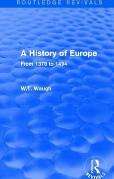 portada A History of Europe: From 1378 to 1494 (en Inglés)