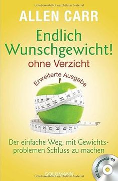 portada Endlich Wunschgewicht! - Ohne Verzicht: Der Einfache Weg, mit Gewichtsproblemen Schluss zu Machen - mit Entspannungs-Cd (in German)