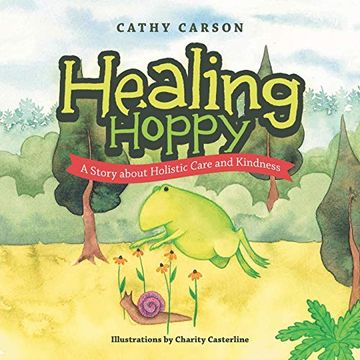 portada Healing Hoppy: A Story About Holistic Care and Kindness (en Inglés)