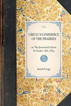 portada Gregg's Commerce of the Prairies, or, the Journal of a Sante fe Trader, 1831-1839 