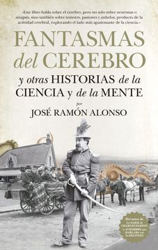 portada Fantasmas del Cerebro y Otras Historias de la Ciencia y de la Mente (in Spanish)