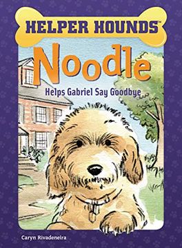 portada Noodle Helps Gabriel Say Goodbye (in English)