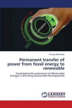 portada Permanent transfer of power from fossil energy to renewable (en Inglés)