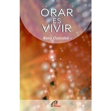 portada Orar Es Vivir (Talante joven) (in Spanish)