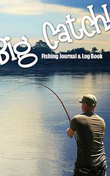portada Big Catch! Fishing Journal & log Book (in English)