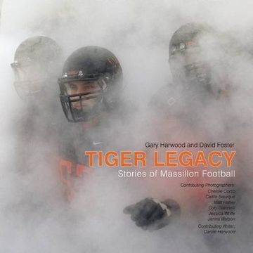 portada Tiger Legacy: Stories of Massillon Football 