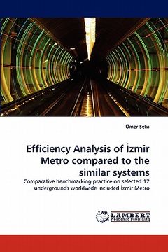 portada efficiency analysis of zmir metro compared to the similar systems (en Inglés)
